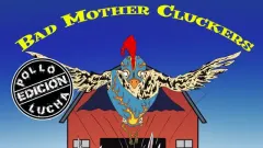 Bad Mother Cluckers: Pollo Lucha Edicion cover